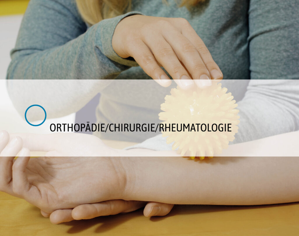Orthopädie/Chirugie/Rheumatolgie